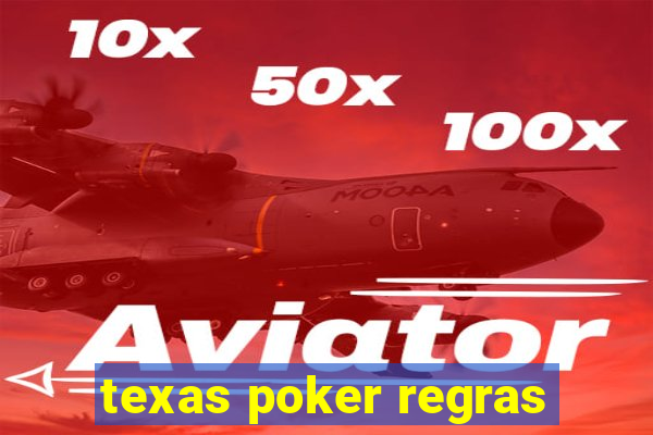 texas poker regras