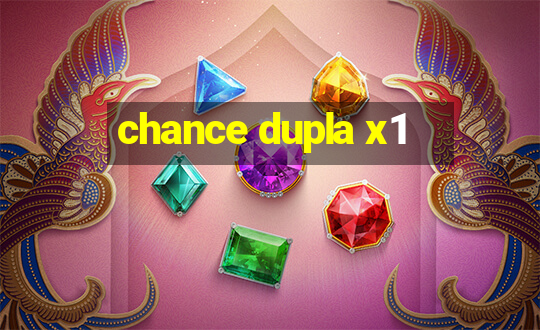 chance dupla x1