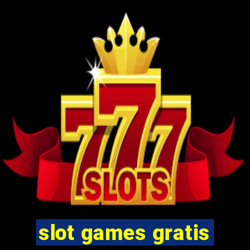 slot games gratis