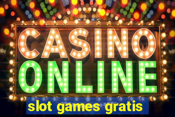 slot games gratis