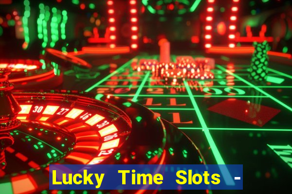 Lucky Time Slots - Kasino 777