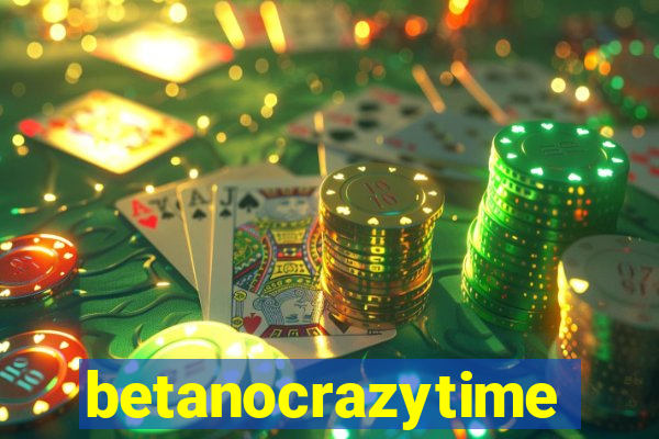 betanocrazytime