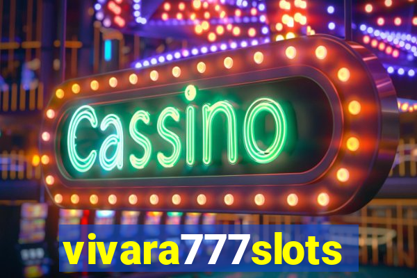 vivara777slots