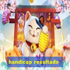 handicap resultado