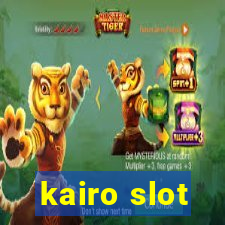 kairo slot