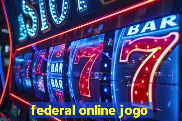 federal online jogo