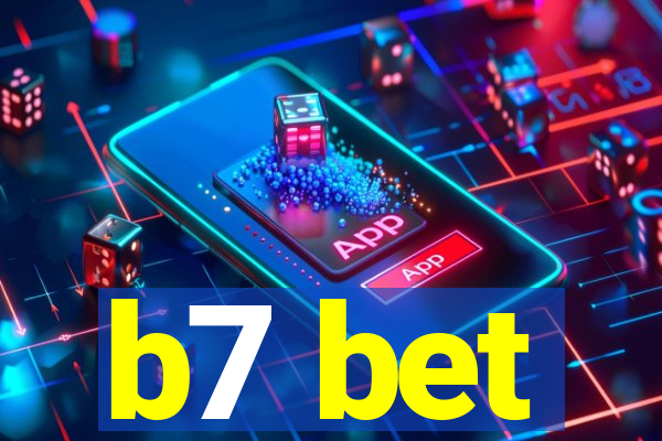 b7 bet