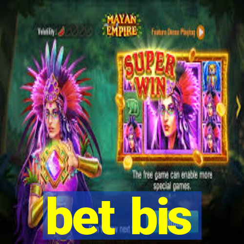 bet bis