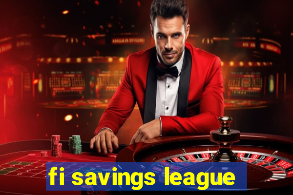 fi savings league