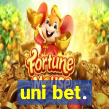 uni bet.