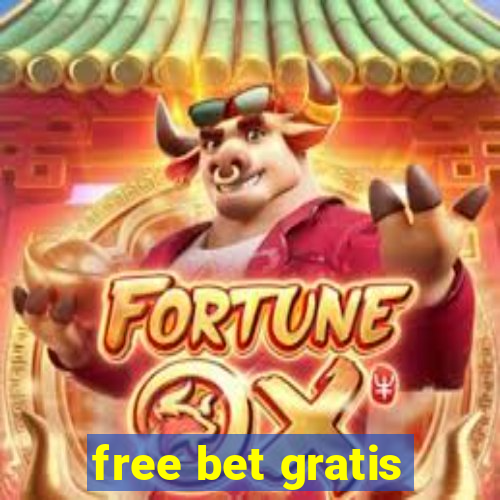 free bet gratis