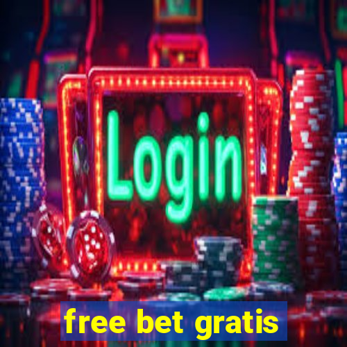 free bet gratis