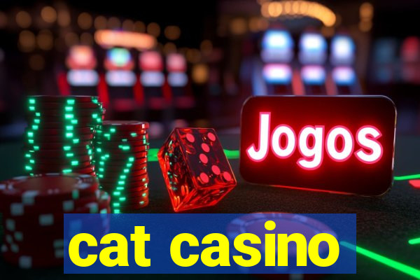 cat casino