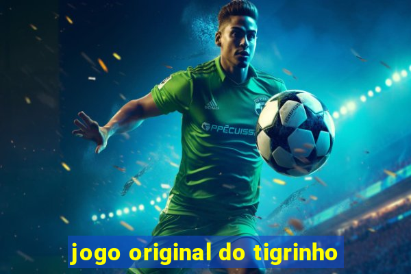 jogo original do tigrinho