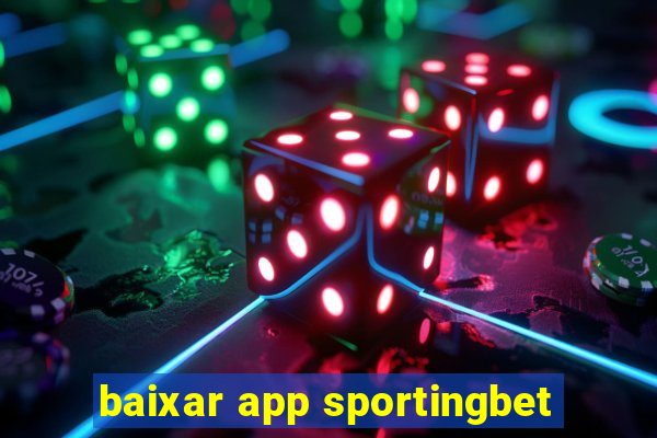 baixar app sportingbet