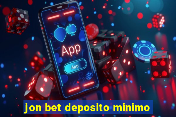 jon bet deposito minimo