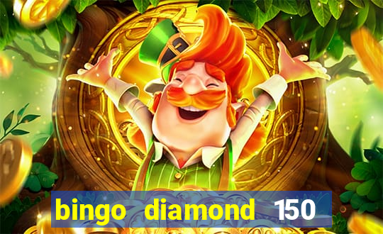 bingo diamond 150 free spins