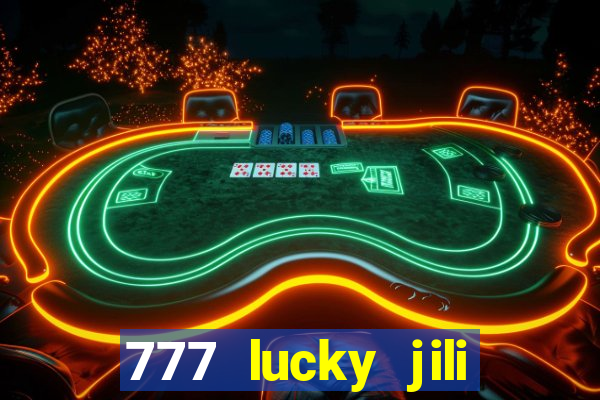 777 lucky jili slot casino