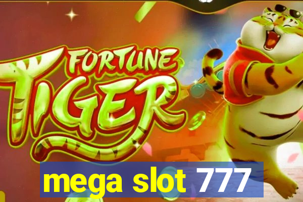 mega slot 777