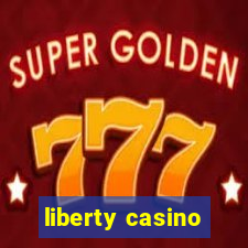 liberty casino