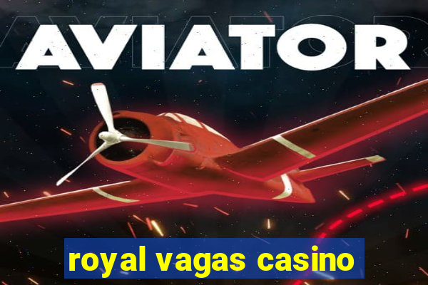 royal vagas casino