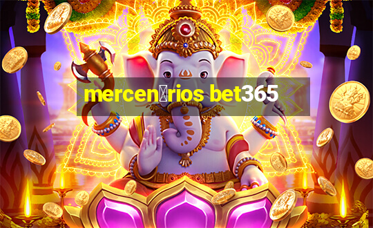 mercen谩rios bet365