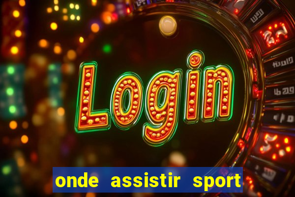 onde assistir sport x ponte preta