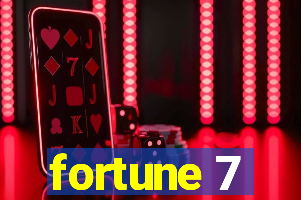 fortune 7