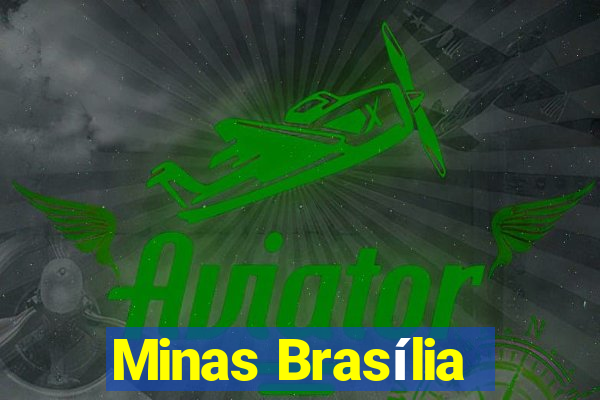 Minas Brasília