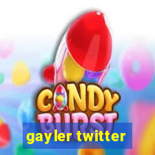 gayler twitter