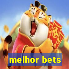 melhor bets