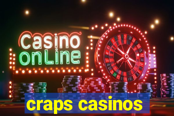 craps casinos