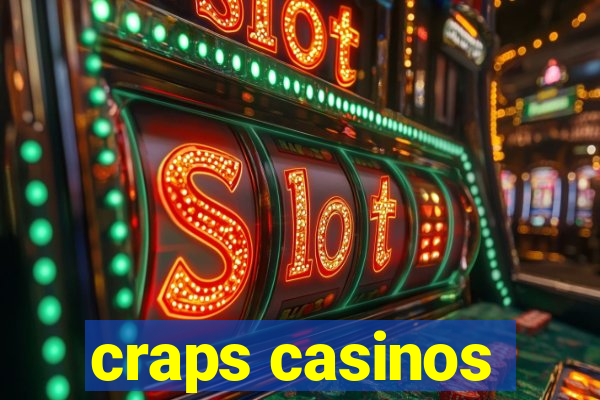 craps casinos