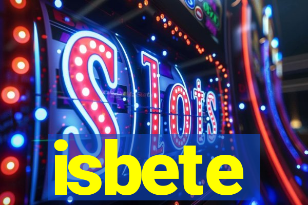 isbete