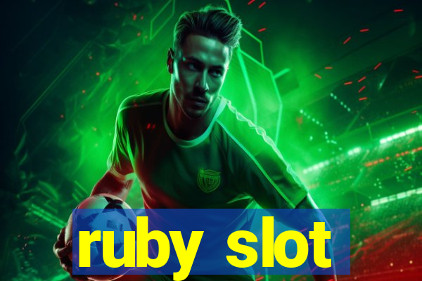 ruby slot