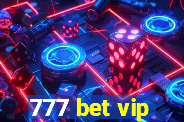 777 bet vip