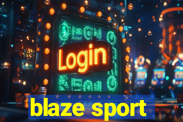 blaze sport