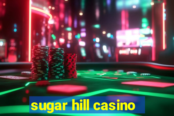 sugar hill casino