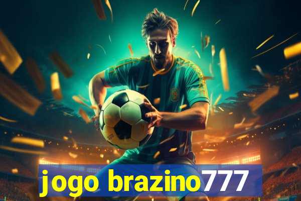 jogo brazino777