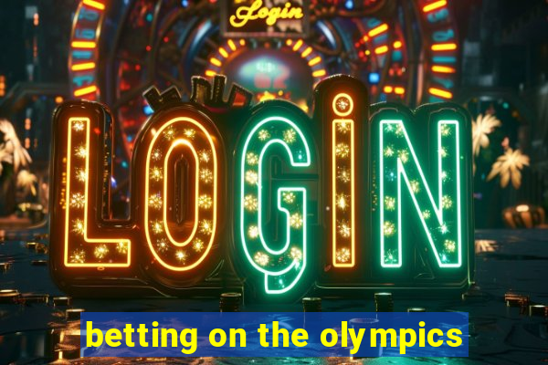 betting on the olympics