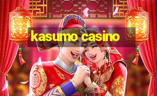 kasumo casino