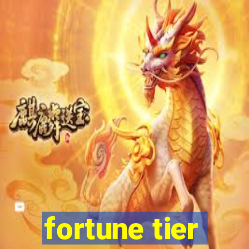 fortune tier