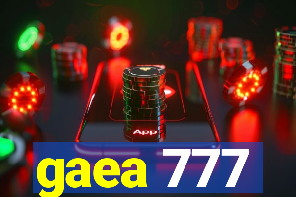 gaea 777