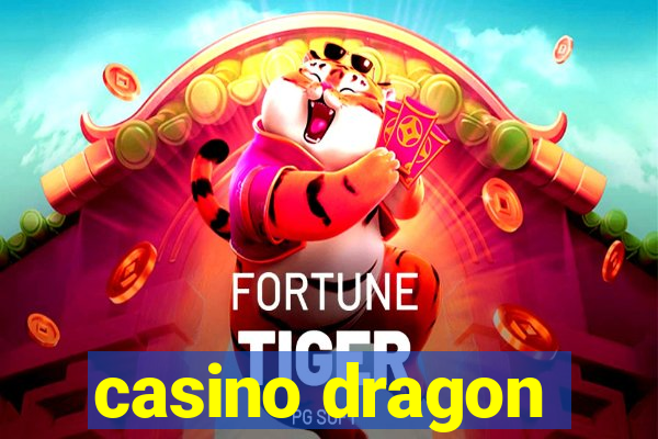 casino dragon