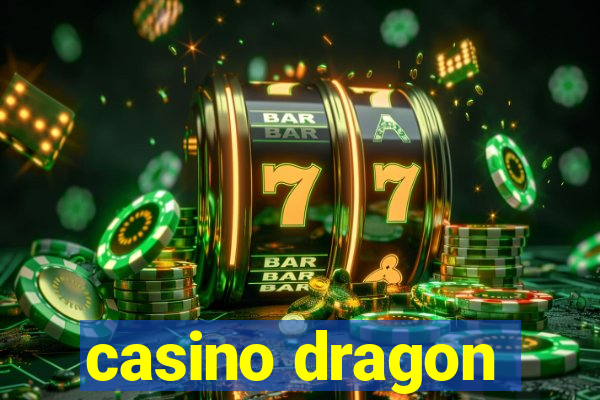 casino dragon