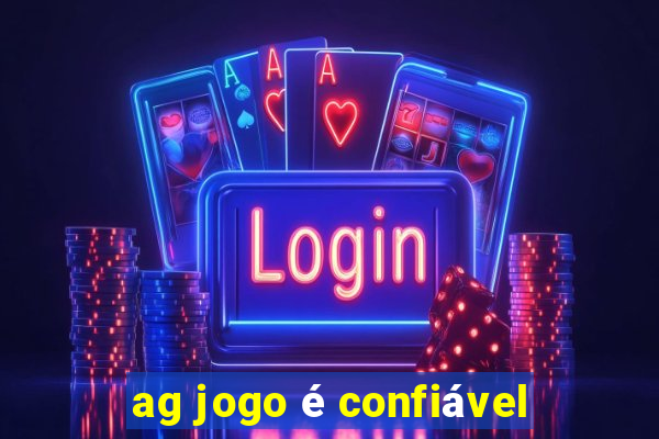 ag jogo é confiável