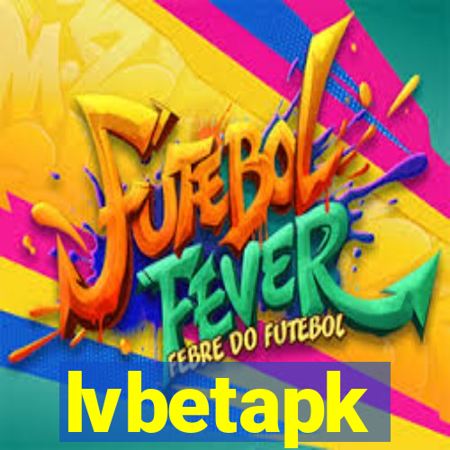 lvbetapk