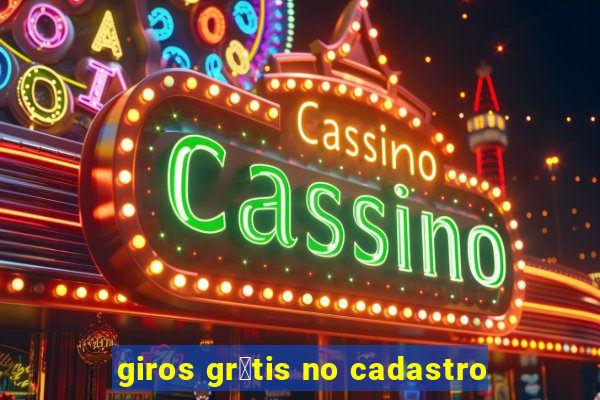 giros gr谩tis no cadastro