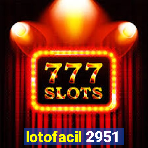 lotofacil 2951