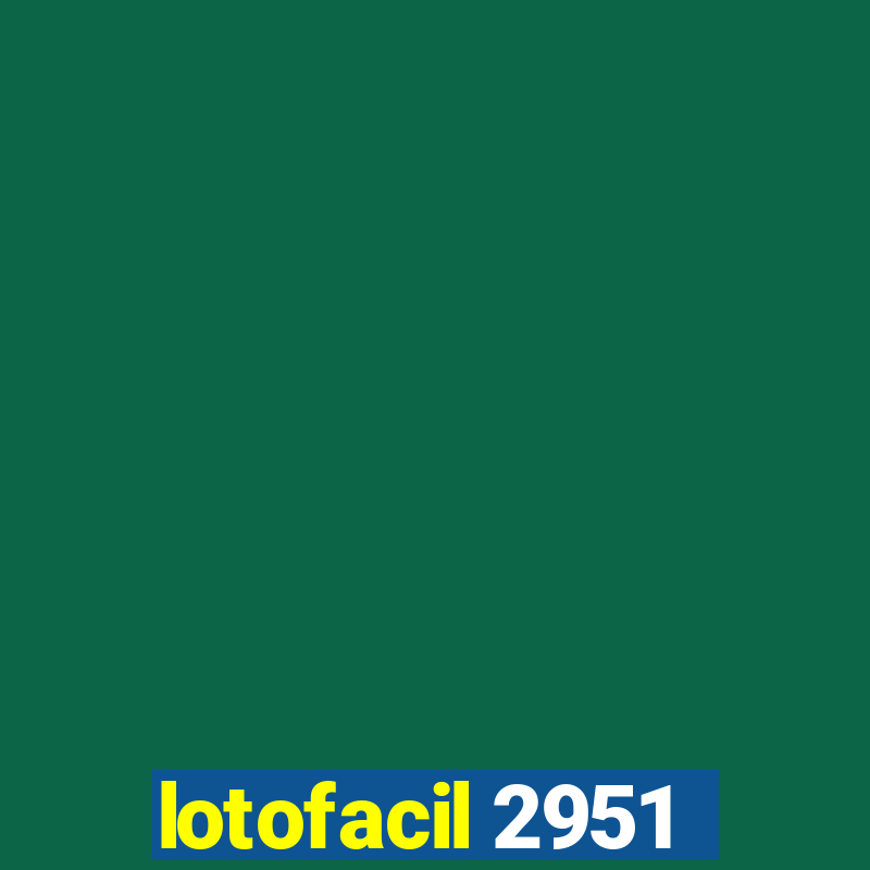 lotofacil 2951